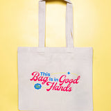 Tote Bag - This Bag Is In Good Hands